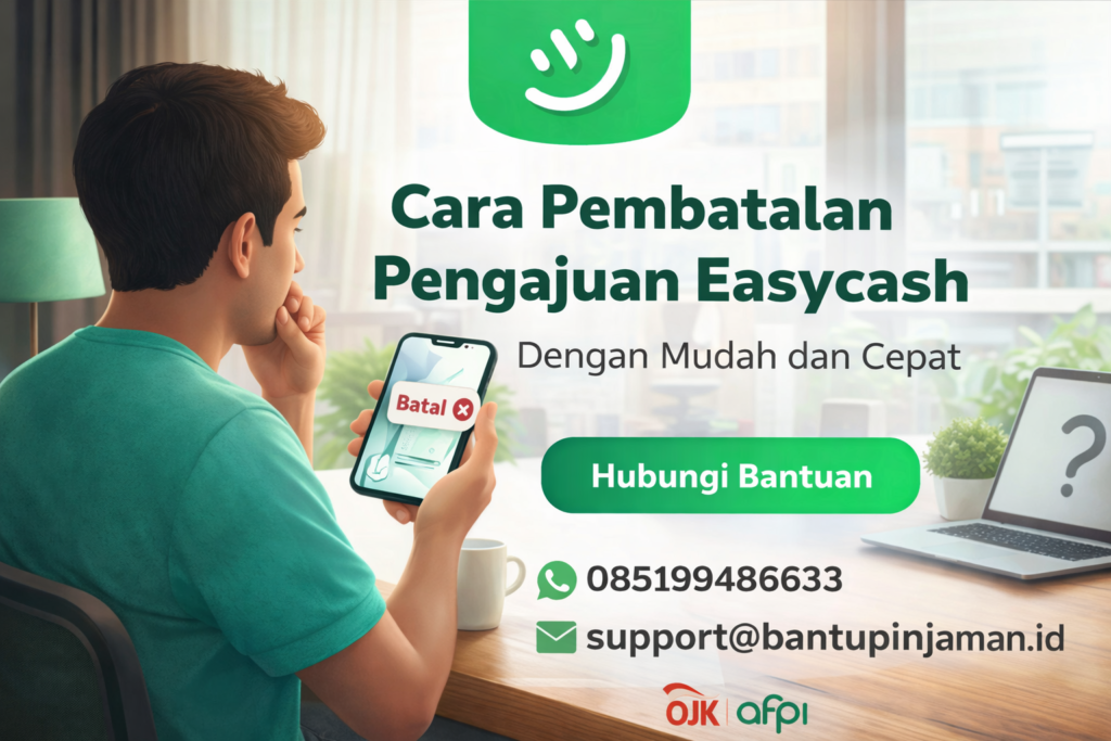 Cara Pembatalan Pinjaman Easycash